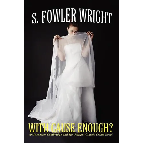 With Cause Enough?: An Inspector Combridge and Mr. Jellipot Classic Crime Novel - Paperback