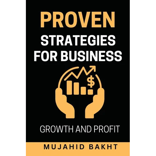 Proven Strategies for Business Growth and Profit - Paperback