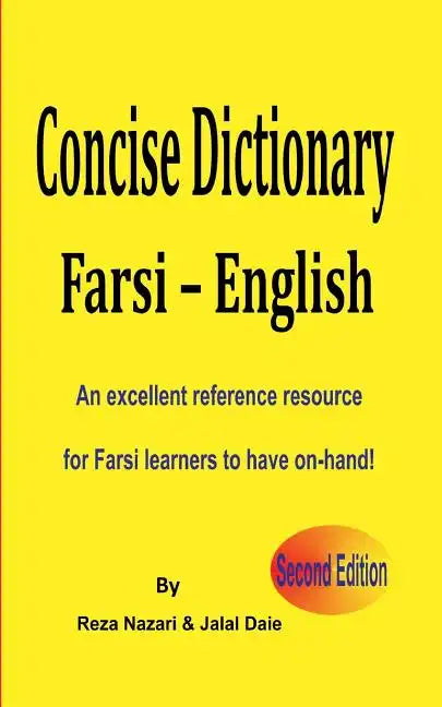 Farsi - English Concise Dictionary: An excellent reference resource for Farsi learners to have on-hand! - Paperback