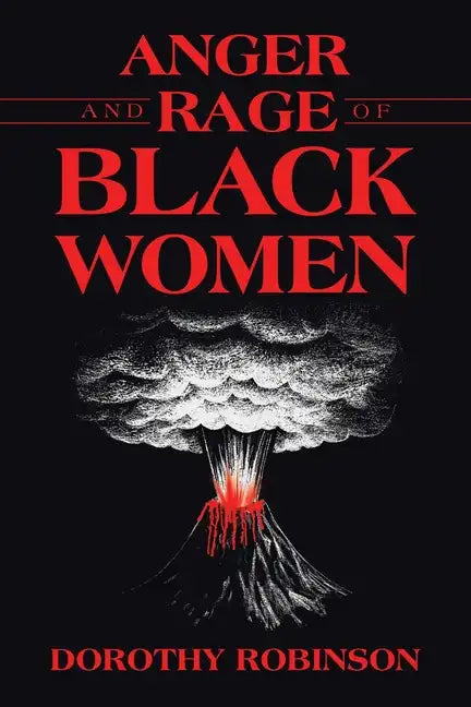 Anger and Rage of Black Women - Paperback