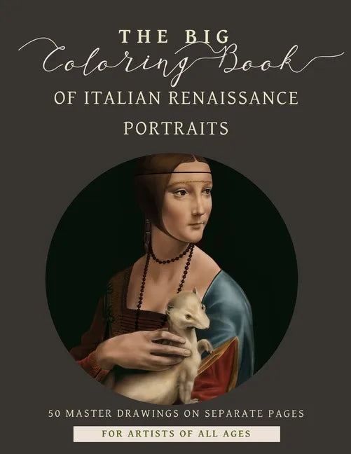 The Big Coloring Book of Italian Renaissance Portraits - Paperback