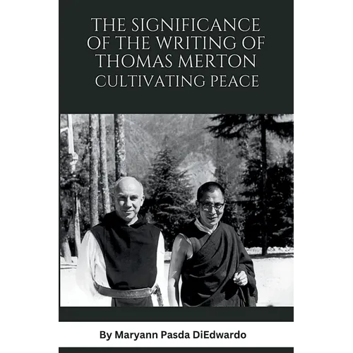The Significance of the Writing of Thomas Merton, Cultivating Peace - Paperback