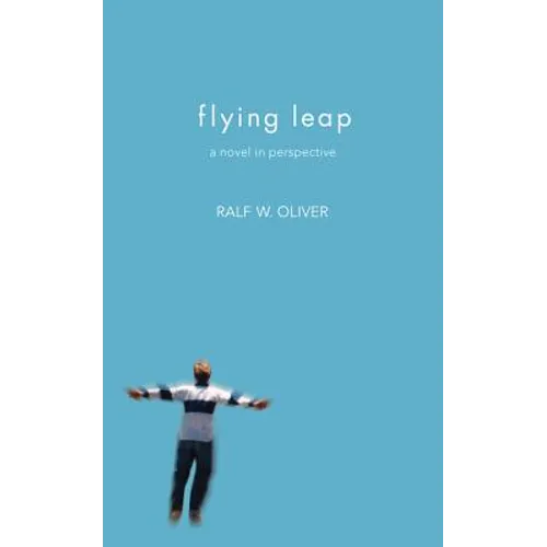 Flying Leap: A Novel in Perspective - Paperback