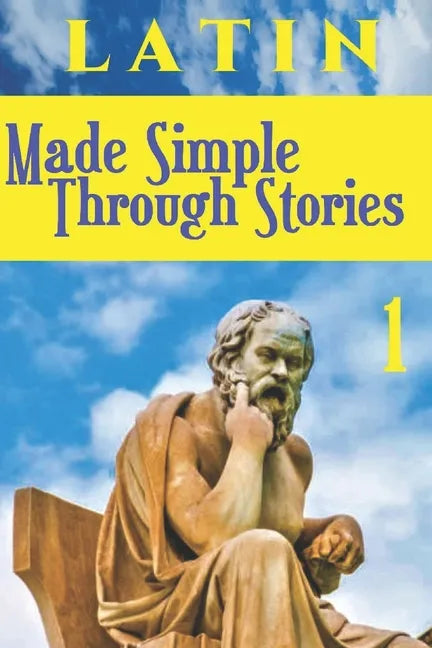 LATIN Made Simple Through Stories - Paperback