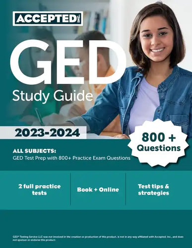 GED Study Guide 2023-2024 All Subjects: GED Test Prep with 800+ Practice Exam Questions - Paperback