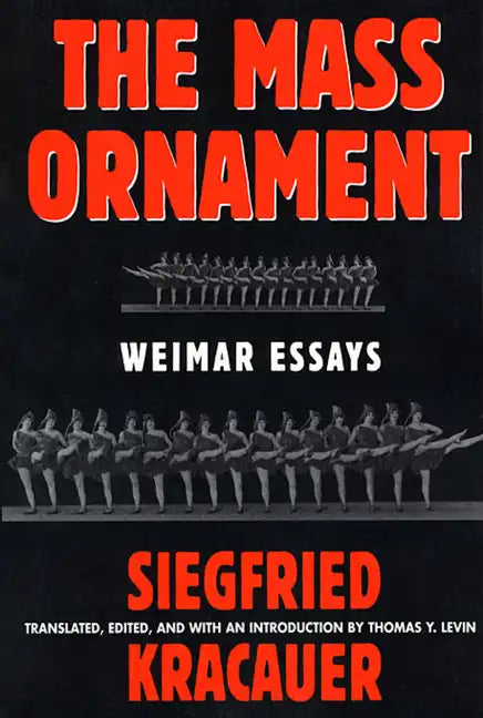 Das Ornament Der Masse: Essays: Weimar Essays - Paperback