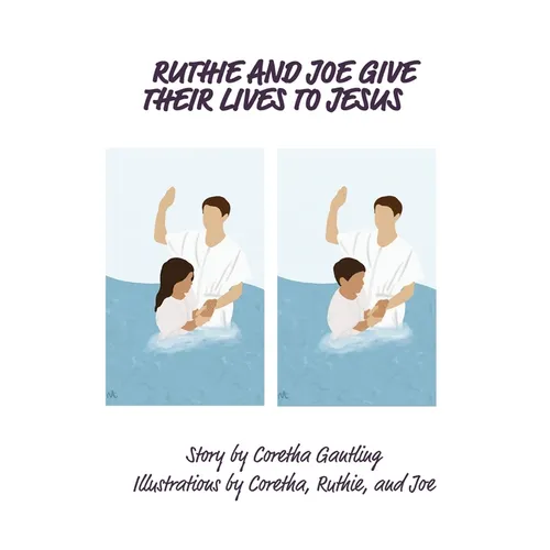 Ruthie and Joe Give Their Lives to Jesus - Paperback