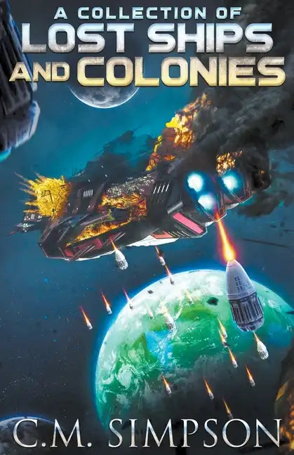 A Collection of Lost Ships and Colonies - Paperback