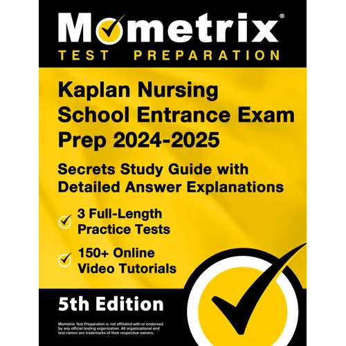 Kaplan Nursing School Entrance Exam Prep 2025-2026 - 3 Full-Length Practice Tests, 150+ Online Video Tutorials, Secrets Study Guide with Detailed Answ - Paperback