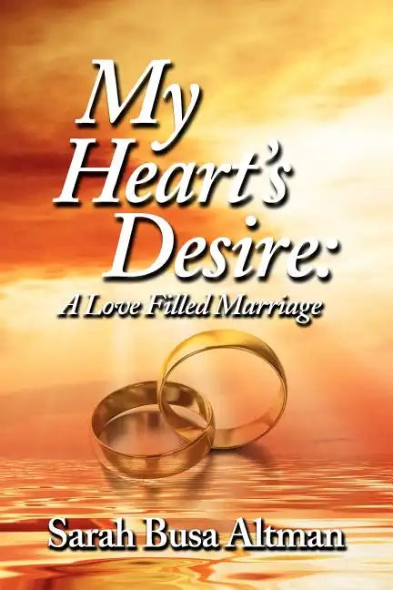 My Heart's Desire: A Love Filled Marriage - Paperback