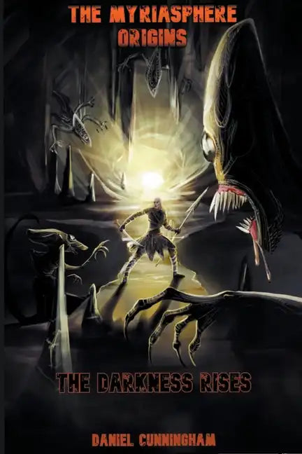 The Myriasphere Origins The Darkness Rises - Paperback