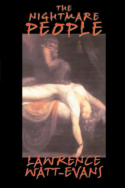 The Nightmare People: The Next Step in the Evolution of Evil... - Paperback