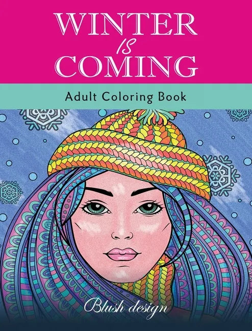 Winter Is Coming: Adult Coloring Book - Hardcover