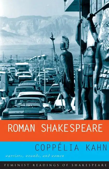Roman Shakespeare: Warriors, Wounds and Women - Paperback