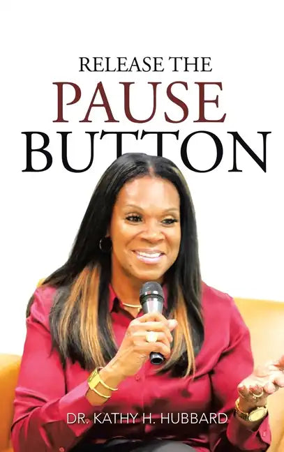 Release the Pause Button - Hardcover