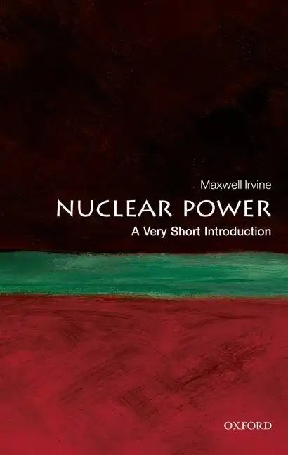 Nuclear Power: A Very Short Introduction - Paperback