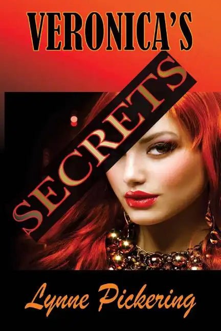Veronica's Secrets: Love, Lust and Lies - Paperback