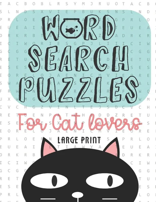 Word Search Puzzles For Cat Lovers Large Print: Word Search Puzzles Plus Bonus Easy Sudoku, Fun Brain Games for All Ages - Paperback