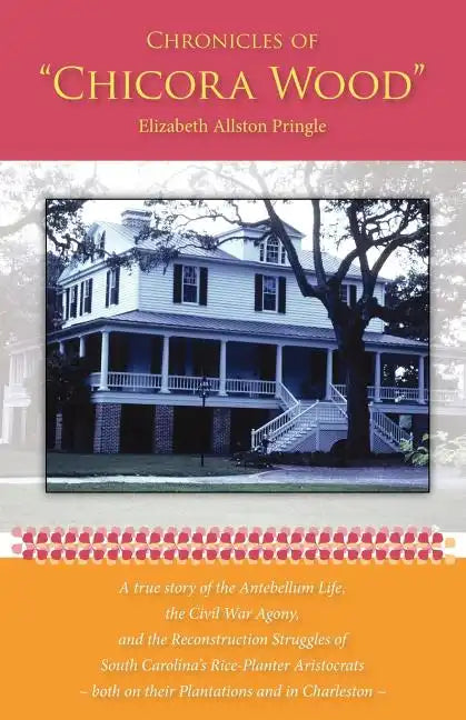 Chronicles of Chicora Wood - Paperback