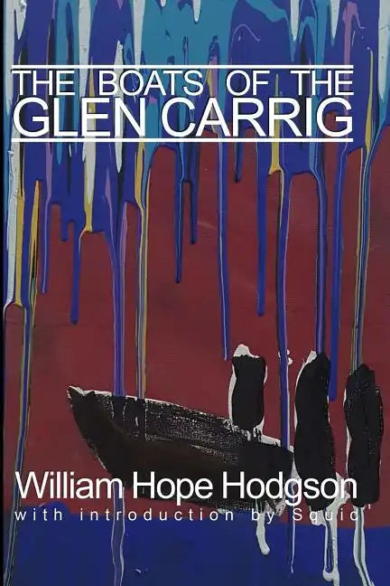 The Boats of Glen Carrig - Paperback