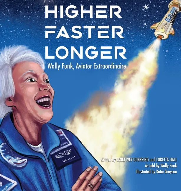 Higher, Faster, Longer: Wally Funk - Hardcover