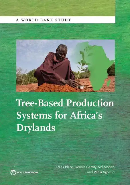 Tree-Based Production Systems for Africa S Drylands - Paperback