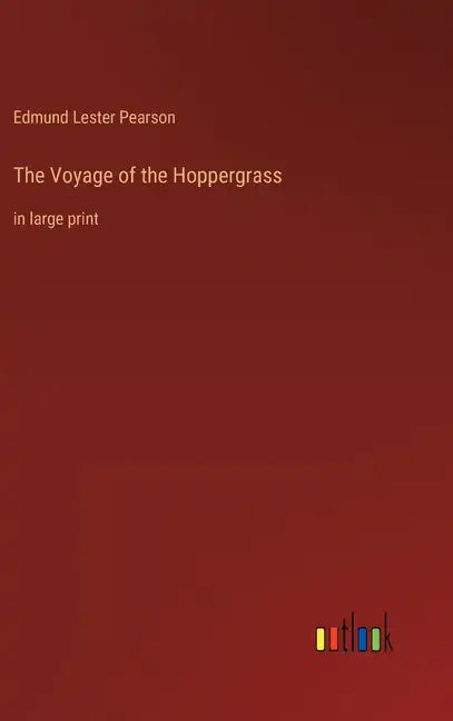 The Voyage of the Hoppergrass: in large print - Hardcover