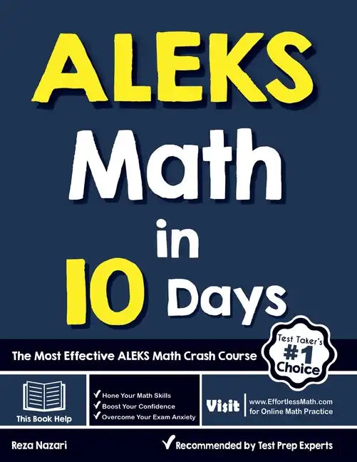 ALEKS Math in 10 Days: The Most Effective ALEKS Math Crash Course - Paperback