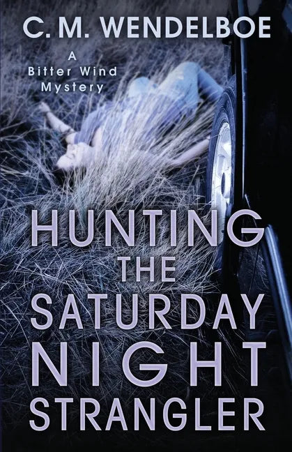 Hunting the Saturday Night Strangler - Paperback