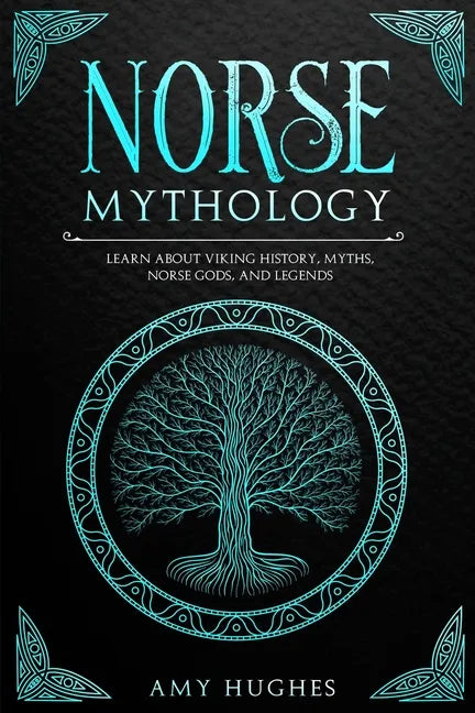 Norse Mythology: Learn about Viking History, Myths, Norse Gods, and Legends - Paperback