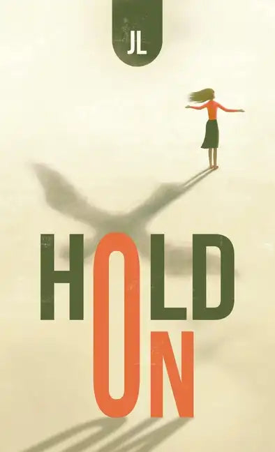 Hold On - Hardcover
