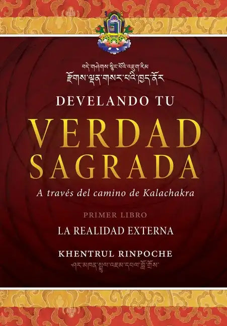 Develando Tu Verdad Sagrada: Primer Libro: La Realidad Externa - Paperback