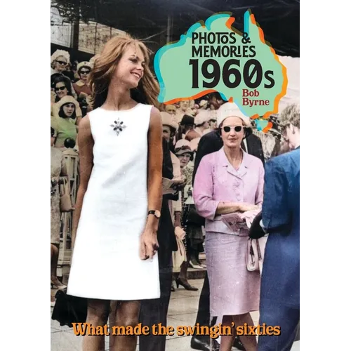Photos & Memories 1960s: What made the swingin' sixies - Paperback