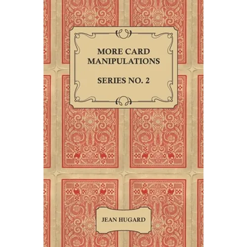More Card Manipulations - Series No. 2 - Paperback