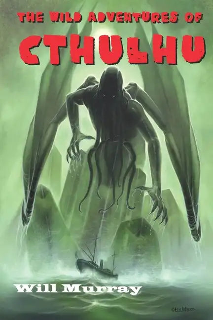 The Wild Adventures of Cthulhu: Volume One - Paperback