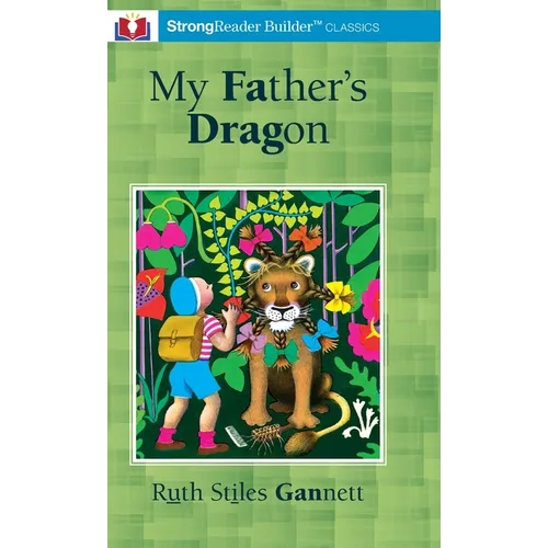 My Father's Dragon (Annotated): A StrongReader Builder(TM) Classic for Dyslexic and Struggling Readers - Hardcover
