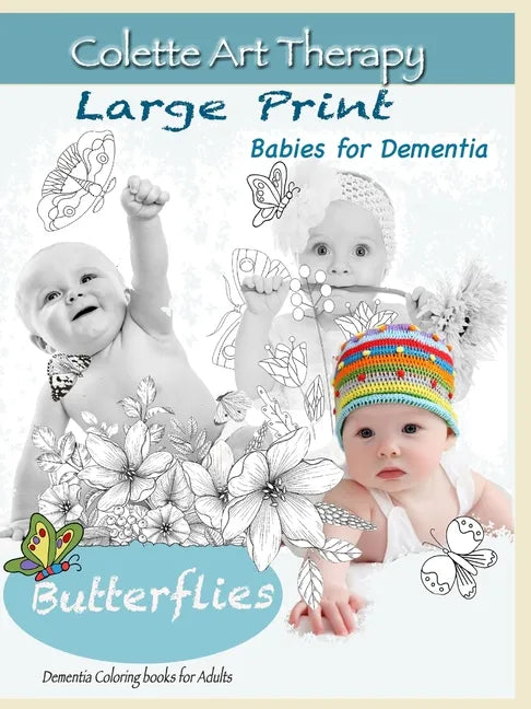 Butterflies. Dementia coloring books for Adults: Art Therapy for Dementia Patients - Paperback