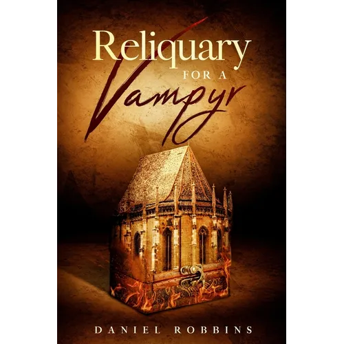Reliquary for a Vampyr - Paperback