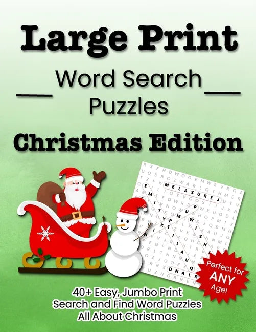 Large Print Word Search Puzzles Christmas Edition: 40+ Easy, Jumbo Print Search and Find Word Puzzles All About Christmas - Paperback