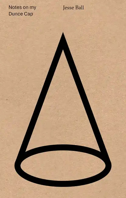 Notes on My Dunce Cap - Paperback