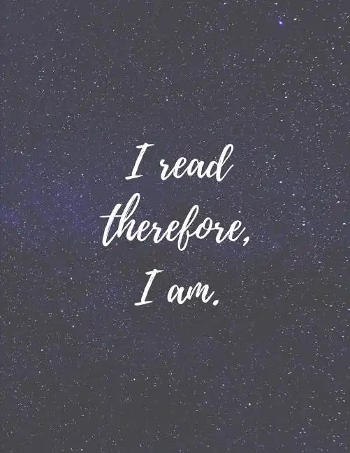 I Read therefore, I am - Paperback