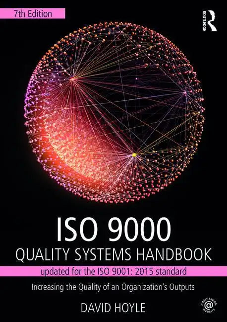 ISO 9000 Quality Systems Handbook-Updated for the ISO 9001: 2015 Standard: Increasing the Quality of an Organization's Outputs - Paperback