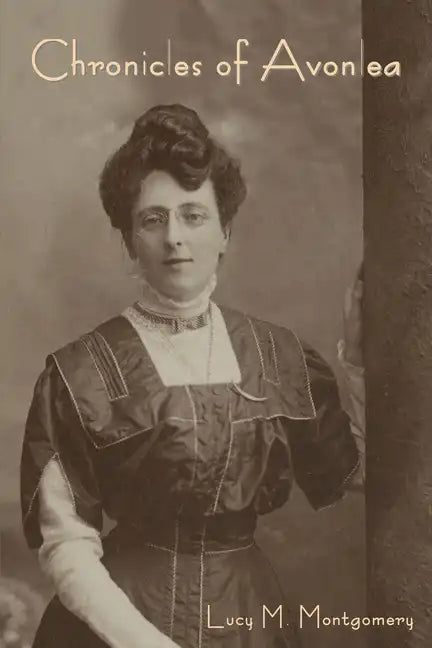 Chronicles of Avonlea - Paperback