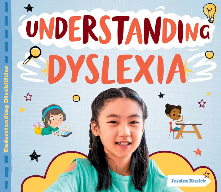 Understanding Dyslexia - Library Binding