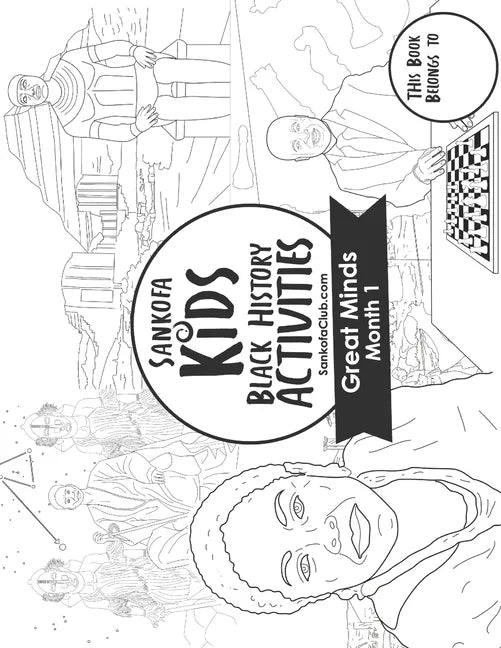 Sankofa Kids Black History Activities: Great Minds Month 1 (SC Monthly Black) - Paperback