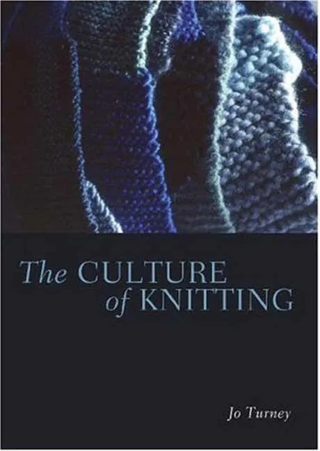 The Culture of Knitting - Paperback