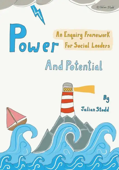Power and Potential: An Enquiry Framework for Social Leaders - Paperback