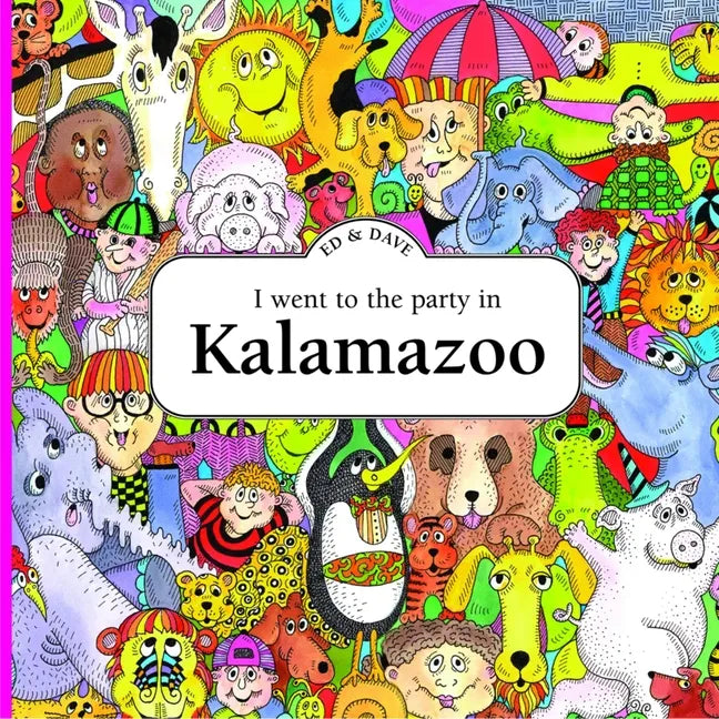 I Went to the Party in Kalamazoo - Paperback