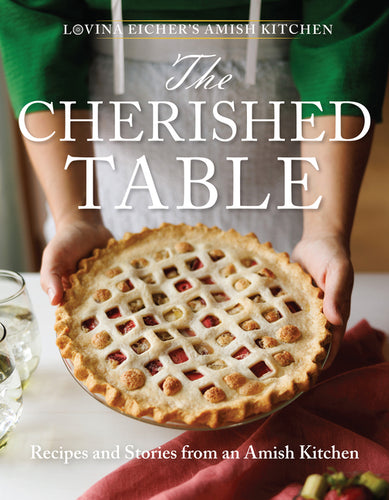 The Cherished Table: Recipes and Stories from an Amish Kitchen - Paperback