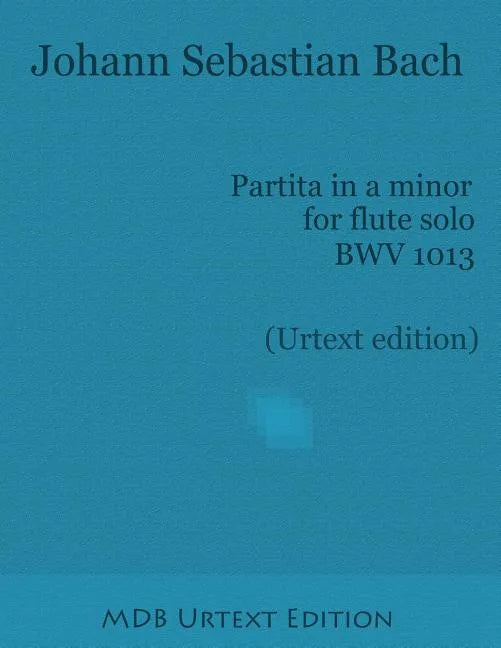 Partita in a minor for flute solo BWV 1013 (Urtext edition) - Paperback
